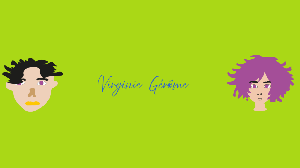Présentation originale de mon nom et prénom qui est Gérôme Virginie , l'image représente Gérôme en image d'un garçon et Virginie en image d'une fille.